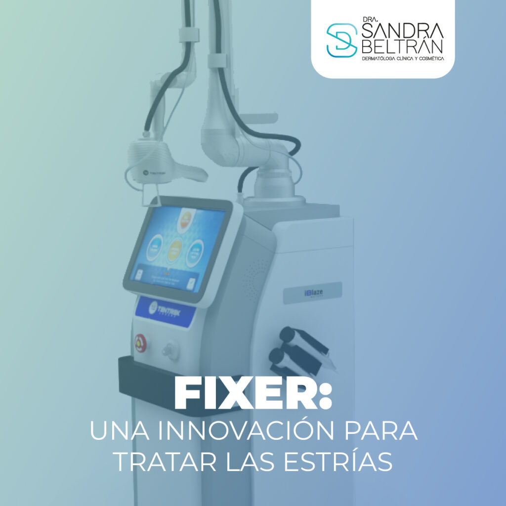 FIXER: una innovación para tratar las estrías