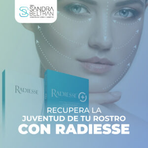 Recupera la juventud de tu rostro con Radiesse